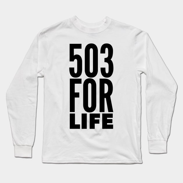 503 For Life Long Sleeve T-Shirt by MessageOnApparel